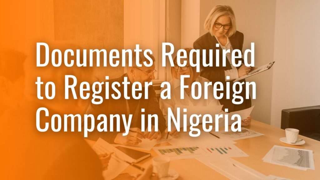 documents required to register a foreign company in Nigeria