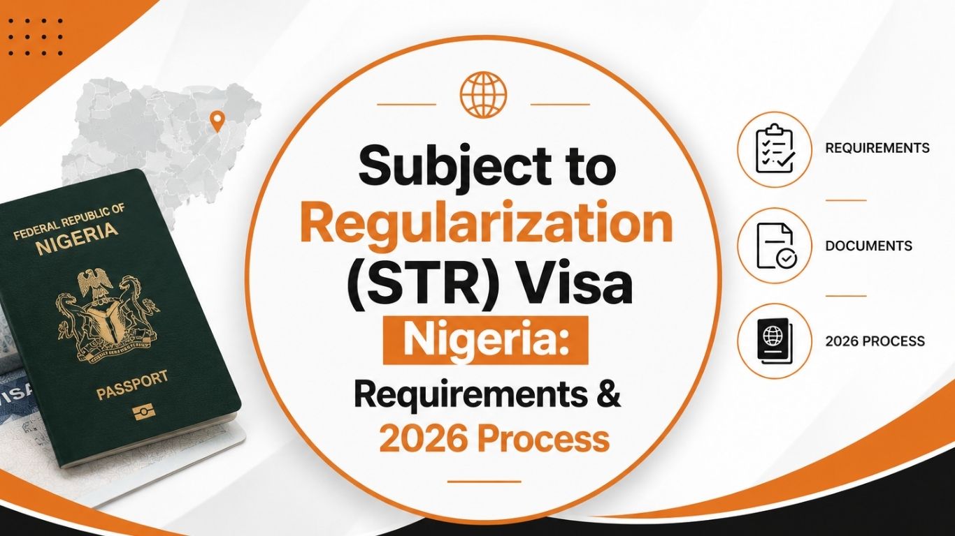 Subject to Regularization (STR) Visa Nigeria