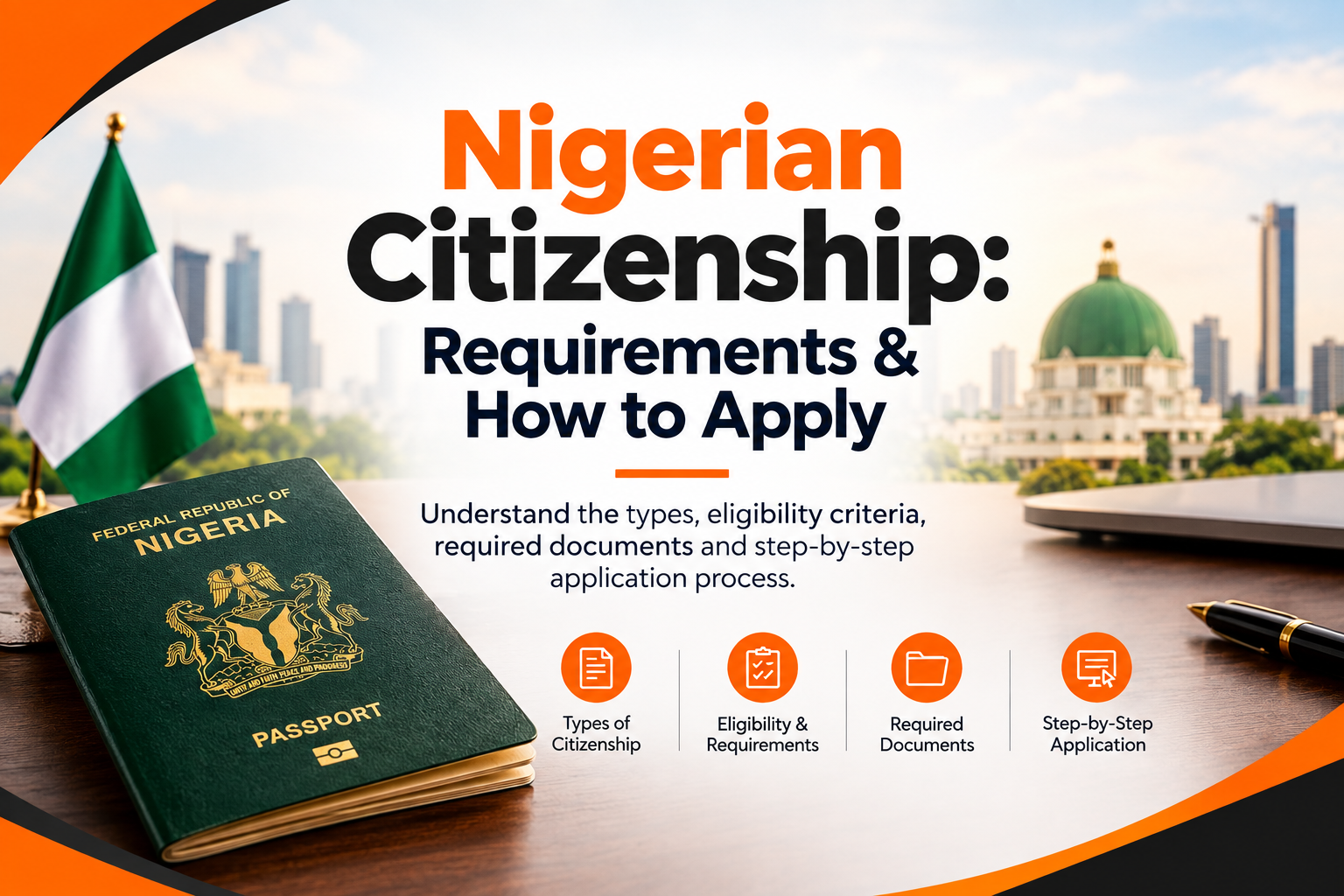 Nigerian Citizenship Requirements & How to Apply